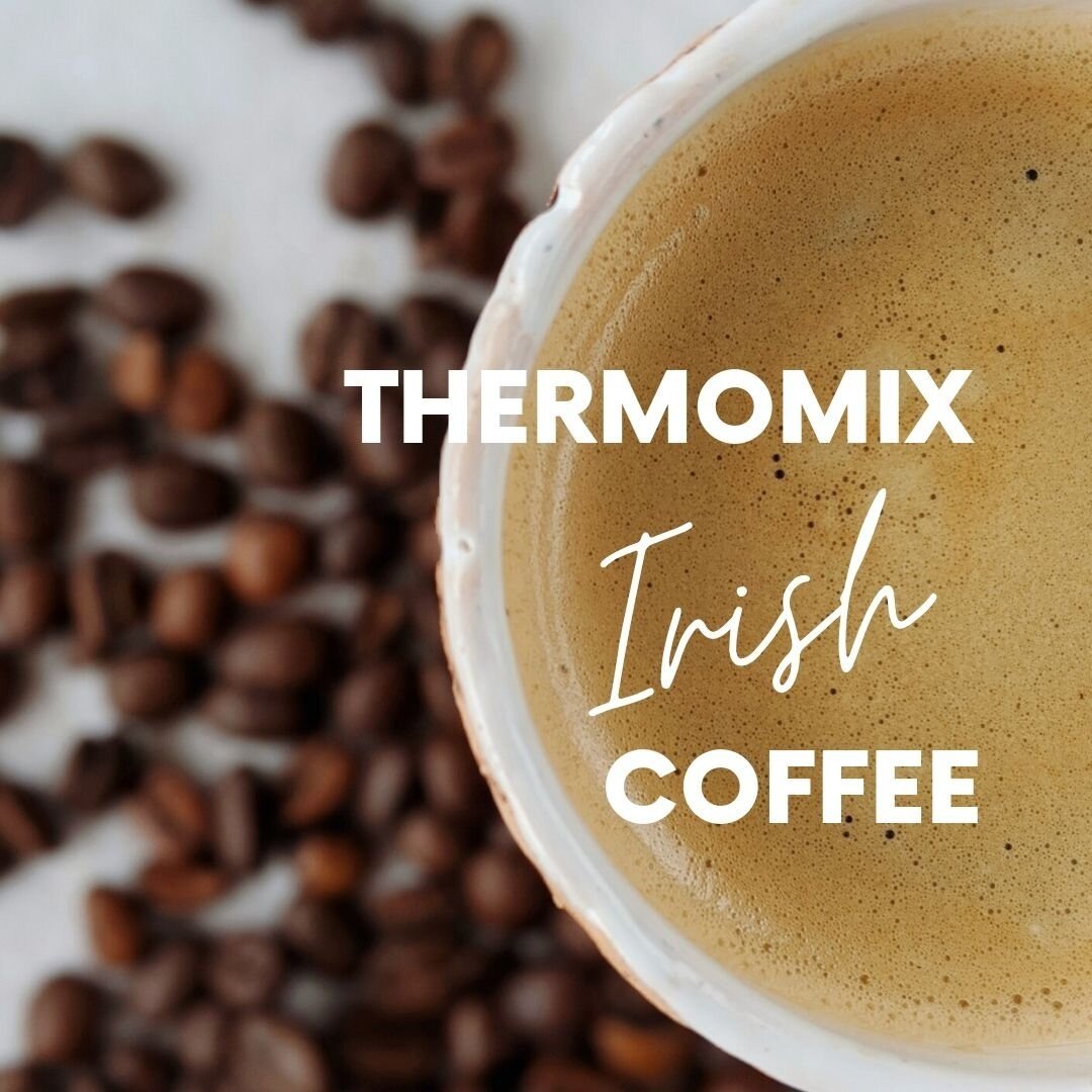 Thermomix Irish Coffee Recipe