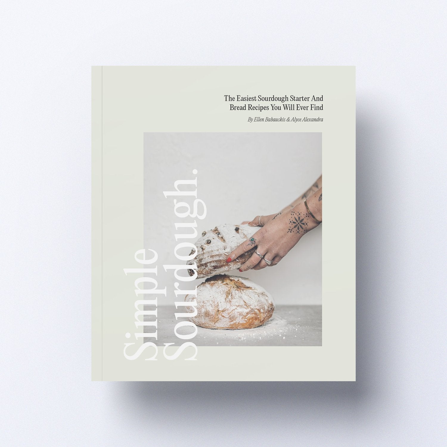 Our New Cookbook: Introducing 'Simple Sourdough'