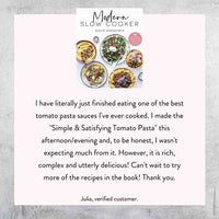 Customer review from Julia, who had just finished one of the best tomato pasta sauces she has ever cooked, the Simple and Satisfying Tomato Pasta, and found it rich, complex and utterly delicious