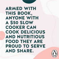 Quote card for Modern Slow Cooker: armed with this book, anyone with a $50 slow cooker can cook delicious and nutritious food they are proud to serve and share