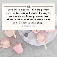 Customer review from Christine B: love these moulds, they are perfect size for desserts and treats, so easy to use and clean, have used them so many times and still retain their shape