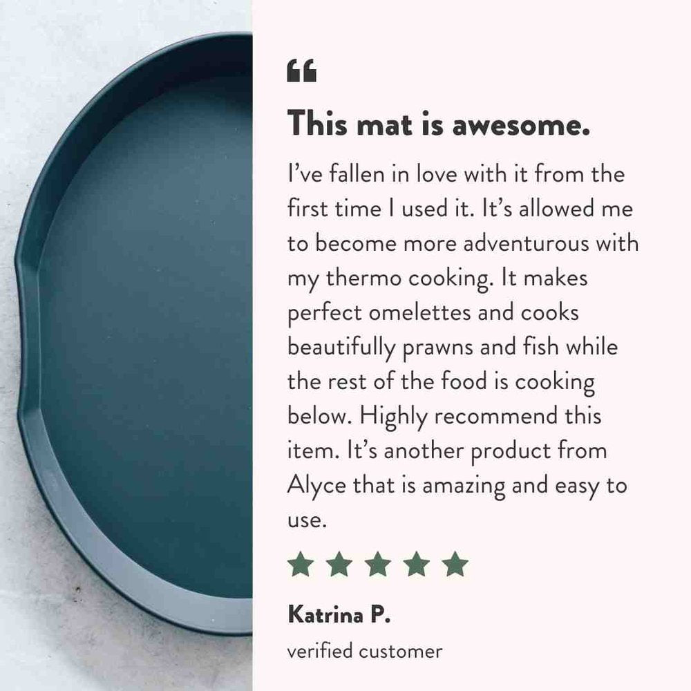 Five-star customer review from Katrina P: this mat is awesome, it has allowed me to become more adventurous with my thermo cooking, it makes perfect omelettes and cooks beautifully prawns and fish while the rest of the food is cooking below