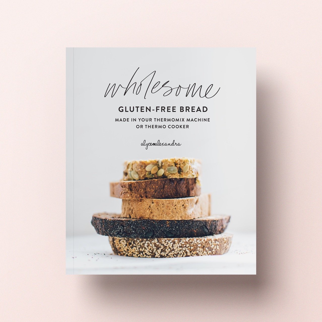 Wholesome Gluten-Free Bread, recipes for Thermomix, cover